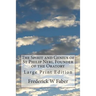 The Spirit and Genius of St Philip Neri, Founder of the Oratory: Large Print Edition