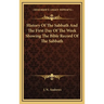 History Of The Sabbath And The First Day Of The Week Showing The Bible Record Of The Sabbath