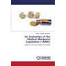 An Evaluation of the Medical Marijuana Legislation's (MML)