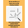 Number Search Puzzle Book: 100 Challenging Large Print Number Searches For Adults