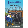 Super Jake and Kool Kenny