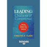 Leading with Character and Competence: Moving Beyond Title, Position, and Authority (Large Print 16pt)