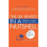 The Six Senses in a Nutshell: Demonstrated Transitions from Bleak to Bold Narrative