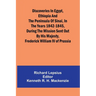 Discoveries In Egypt, Ethiopia And The Peninsula Of Sinai, In The Years 1842-1845, During The Mission Sent Out By His Majesty, Frederick William Iv Of