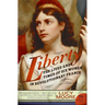 Liberty: The Lives and Times of Six Women in Revolutionary France