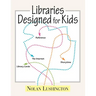 Libraries Designed for Kids