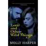 Love and Other Wild Things