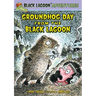 Groundhog Day from the Black Lagoon