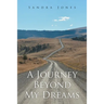 A Journey Beyond My Dreams