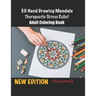 50 Hand Drawing Mandala Therapeutic Stress Relief Adult Coloring Book: Amazing Mandala's Collection For Meditation, Relaxation and Stress Relief Desig