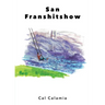 San Franshitshow