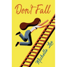 Don't Fall