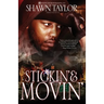 Stickin' & Movin'