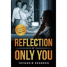 Reflection of Only You: A Guidebook for the Adult Only-Child