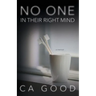 No One in Their Right Mind
