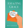 Amazing Grace! Paul's Gospel Message to the Galatians