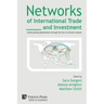 Networks of International Trade and Investment: Understanding globalisation through the lens of network analysis