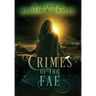 Crimes of the Fae