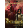 The Gathering: Millennial Period Christian Fantasy