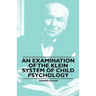 An Examination of the Klein System of Child Psychology