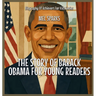 The Story Of Barack Obama For Young Readers