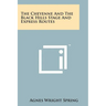 The Cheyenne And The Black Hills Stage And Express Routes