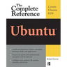 Ubuntu: The Complete Reference
