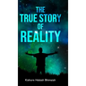 The True Story of Reality