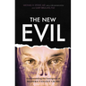 The New Evil: Understanding the Emergence of Modern Violent Crime