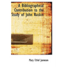 A Bibliographical Contribution to the Study of John Ruskin