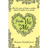 From We to Me, My First Year of Being a Widow Shared in Letters to a Friend