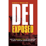 DEI Exposed: How the Biggest Con of the Century Almost Toppled Higher Education