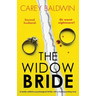 The Widow Bride: A totally addictive psychological thriller with a heart-pounding twist