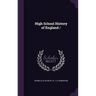 High School History of England /