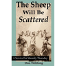 The Sheep Will Be Scattered: A Service For Maundy Thursday
