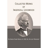 Collected Works of Ingersoll Lockwood: The Baron Trump Novels & 1900; Or, The Last President