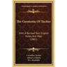 The Germania Of Tacitus: With A Revised Text, English Notes, And Map (1881)