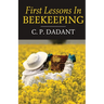 First Lessons in Beekeeping