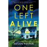 One Left Alive: A heart-stopping and gripping crime thriller