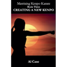 Matrixing Kenpo Karate: Creating a New Kenpo