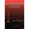 Lifeblood: How Successful Business Owners Achieve Wealth