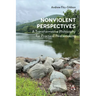 Nonviolent Perspectives: A Transformative Philosophy for Practical Peacemaking