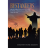 Bystanders: How Secondhand Information About Jesus Could Have Influenced Lives of Those Who Never Met Him