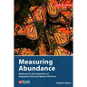 Measuring Abundance: Methods for the Estimation of Population Size and Species Richness