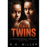 The Twins: Book 1 An Iris Williams and Annette Toni Novel: A Psychological Thriller. Second Edition