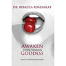 Awaken Your Sensual Goddess: Make Your Dreams Blossom