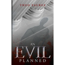 An Evil Planned: Murder in the Roman Empire, A Novel