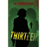 Thirteen