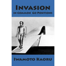 Invasion in Common Go Positions