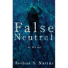 False Neutral